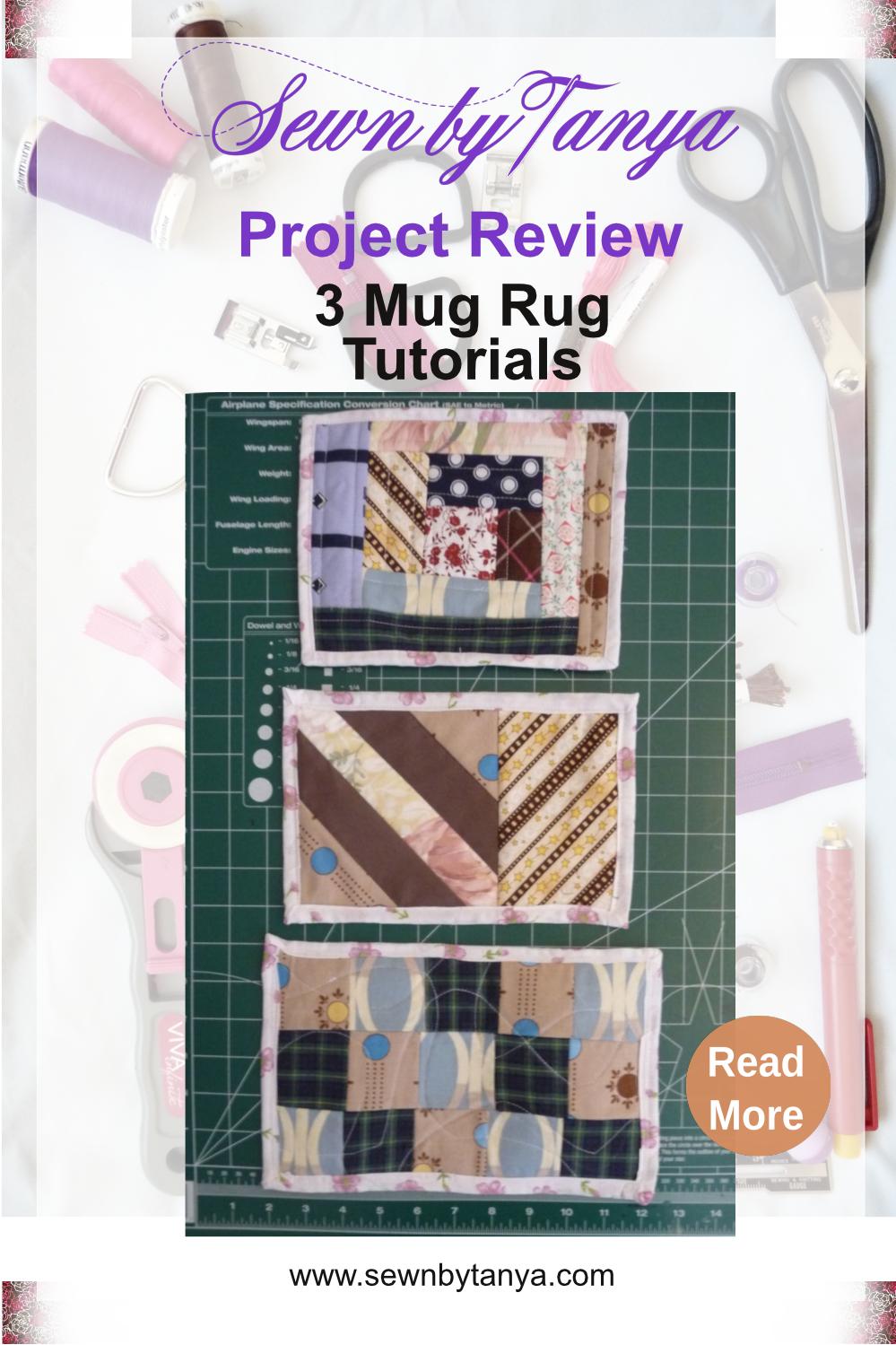 Sewn By Tanya Project Review | 3 Mug Rug Tutorials