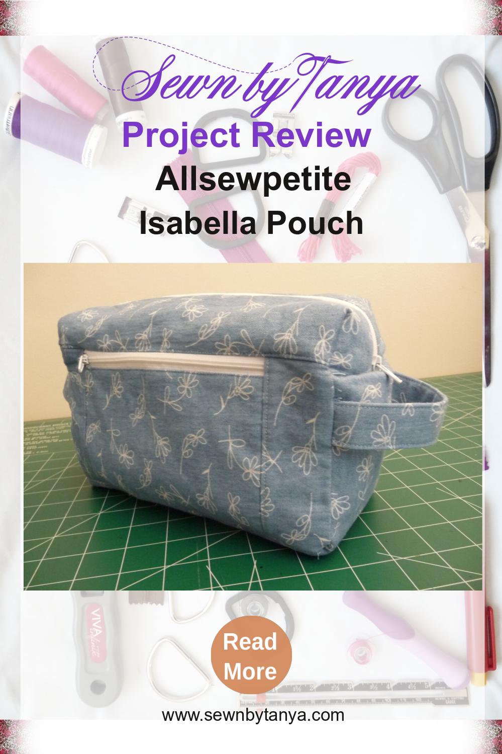 Sewing By Tanya Project Review | Allsewpetite Isabella Pouch